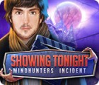 Showing Tonight: Mindhunters Incident המשחק