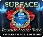 Surface: Return to Another World Collector's Edition המשחק