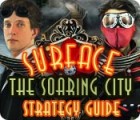 Surface: The Soaring City Strategy Guide המשחק