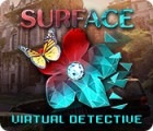 Surface: Virtual Detective המשחק
