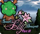 Sweet Lily Dreams: Chapter III המשחק