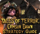Tales of Terror: Crimson Dawn Strategy Guide המשחק