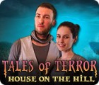 Tales of Terror: House on the Hill Collector's Edition המשחק
