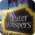 Theater Whispers המשחק