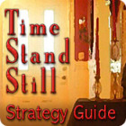 Time Stand Still Strategy Guide המשחק