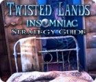 Twisted Lands: Insomniac Strategy Guide המשחק