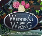 Wedding Gone Wrong: Solitaire Murder Mystery המשחק