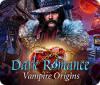 Dark Romance: Vampire Origins המשחק