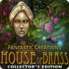 Fantastic Creations: House of Brass Collector's Edition המשחק