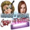 Masters of Mystery - Crime of Fashion game