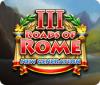Roads of Rome: New Generation III המשחק