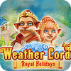 Weather Lord: Royal Holidays game