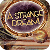 A Strange Dream המשחק