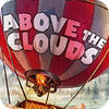 Above The Clouds המשחק