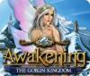 Awakening: The Goblin Kingdom המשחק