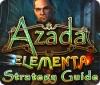 Azada: Elementa Strategy Guide המשחק