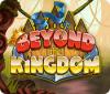 Beyond the Kingdom המשחק