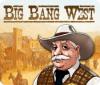 Big Bang West המשחק