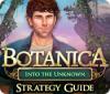Botanica: Into the Unknown Strategy Guide המשחק