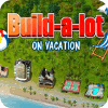 Build-a-lot: On Vacation המשחק