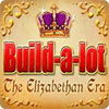 Build-a-Lot: The Elizabethan Era המשחק
