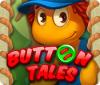 Button Tales המשחק