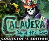 Calavera: Day of the Dead Collector's Edition המשחק