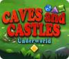 Caves And Castles: Underworld המשחק