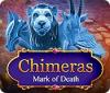 Chimeras: Mark of Death המשחק