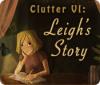 Clutter VI: Leigh's Story המשחק