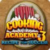 Cooking Academy 3: Recipe for Success המשחק