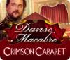 Danse Macabre: Crimson Cabaret המשחק