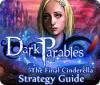 Dark Parables: The Final Cinderella Strategy Guid המשחק