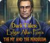 Dark Tales: Edgar Allan Poe's The Pit and the Pendulum המשחק