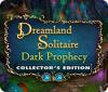Dreamland Solitaire: Dark Prophecy Collector's Edition המשחק