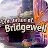 Evacuation Of Bridgewell המשחק