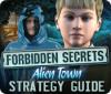 Forbidden Secrets: Alien Town Strategy Guide המשחק