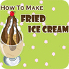 How to Make Fried Ice Cream המשחק
