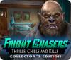 Fright Chasers: Thrills, Chills and Kills Collector's Edition המשחק