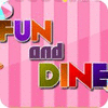 Fun and Dine המשחק