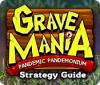 Grave Mania: Pandemic Pandemonium Strategy Guide המשחק