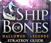 Hallowed Legends: Ship of Bones Strategy Guide המשחק