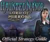 Haunted Manor: Lord of Mirrors Strategy Guide המשחק