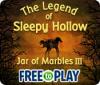 The Legend of Sleepy Hollow: Jar of Marbles III - Free to Play המשחק