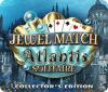 Jewel Match Solitaire: Atlantis Collector's Edition המשחק