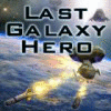 Last Galaxy Hero המשחק