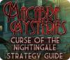 Macabre Mysteries: Curse of the Nightingale Strategy Guide המשחק