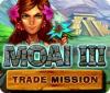 Moai 3: Trade Mission המשחק