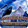 Mysteries of the Past: Shadow of the Daemon. Collector's Edition game