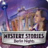 Mystery Stories: Berlin Nights המשחק